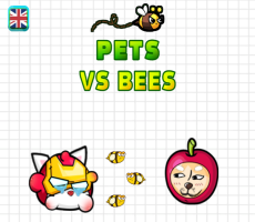 Pets vs Bees
